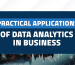 Practical applications of data analytics in business