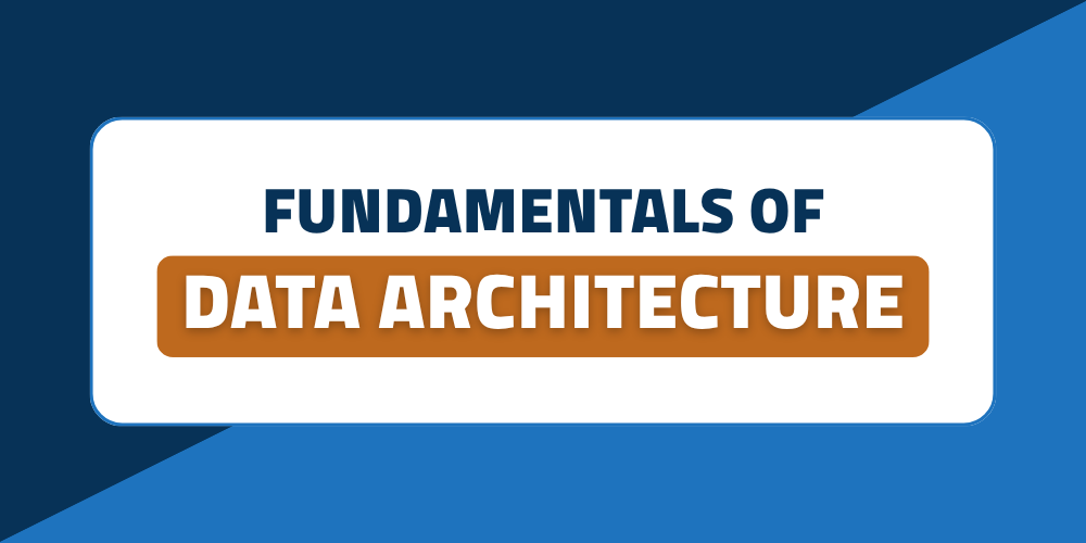 Fundamentals of Data Architecture
