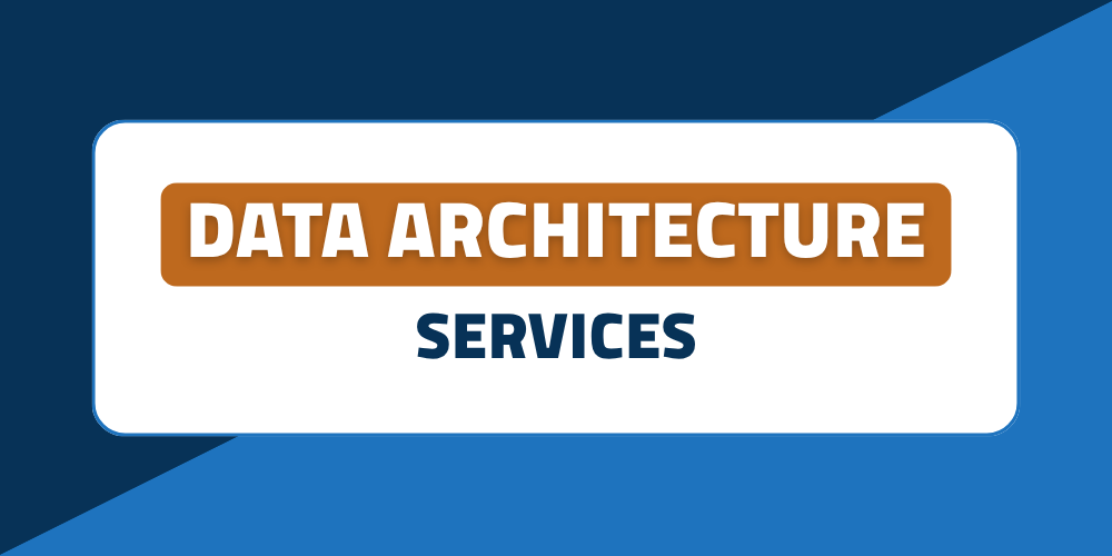 Data Architecture Services
